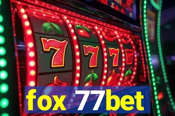 fox 77bet